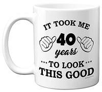 Stuff4 40th Birthday Gifts for Men Women, Birthday Mug for 40 Year Old, It Took Me 40 Years to Look This Good Mug - 11oz Ceramic Dishwasher Safe Mugs - for his or her Special Day, Made in The UK