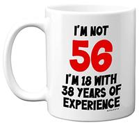 56th Birthday Gifts - I'm Not 56 I'm 18 with 38 Years of Experience Mug - 11oz Ceramic Dishwasher Safe Premium Mugs, Funny Joke Gifts for Women and Men, 56th Birthday Gifts for Women Men by Stuff4