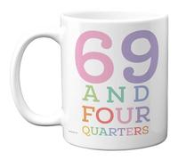 Stuff4 70th Birthday Mug - 69 and Four Quarters Slogan - Colourful Numbers Design for Turning Seventy - 11oz Ceramic Gloss Mug