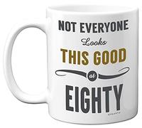 Stuff4 80th Birthday Gifts for Women and Men, Not Everyone Looks This, Mug
