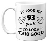 Stuff4 93rd Birthday Gifts for Men Women, Birthday Mug for 93 Year Old, It Took Me 93 Years to Look This Good Mug - 11oz Ceramic Dishwasher Safe - His or Her Special Day, Made in The UK