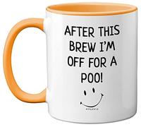 Stuff4 Funny Novelty Gifts for Men - After This Brew I'm Off for A Poo Mug - Silly Secret Santa Presents, Christmas Mugs for Adults, Birthday Poo Gift, 11oz Ceramic Premium Yellow Mugs