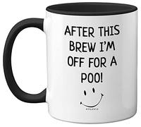 Stuff4 Funny Novelty Gifts for Men - After This Brew I'm Off for A Poo Mug - Silly Secret Santa Presents, Christmas Mugs Adults, Birthday Poo Gift, 11oz Ceramic Premium Black