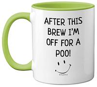 Stuff4 Funny Novelty Gifts for Men - After This Brew I'm Off for A Poo Mug - Silly Secret Santa Presents, Christmas Mugs Adults, Birthday Poo Gift, 11oz Ceramic Premium Green