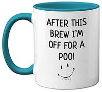 Stuff4 After This Brew I'm Off for A Poo Mug | Silly Secret Santa Presents, Christmas Mugs Adults, Birthday Poo Gift, 11oz Ceramic Premium Light Blue