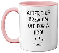 Stuff4 After This Brew I'm Off for A Poo Mug | Silly Secret Santa Presents, Christmas Mugs Adults, Birthday Poo Gift, 11oz Ceramic Premium Pink