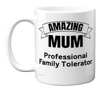 Stuff4 Amazing Mum Mug - Professional Family Tolerator Humour - Bold Appreciation Design - 11oz Ceramic Gloss Mug