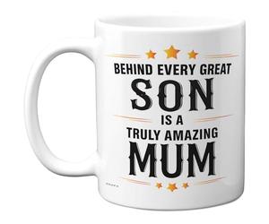 Stuff4 Behind Every Great Son Mug - Truly Amazing Mum Appreciation - Playful Family Message - 11oz Ceramic Gloss Mug