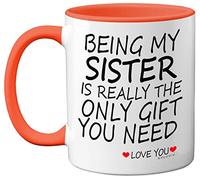 Stuff4 Being My Sister Mug - Sister Gifts from Brother Perfect for Birthday, Christmas Day, Birthday Gifts, 11oz Ceramic Dishwasher Safe Orange Coffee Mugs - Made in The UK