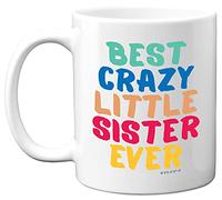 Stuff4 Best Crazy Little Sister Ever Mug, Sister Birthday Gifts, 11oz Ceramic Mugs for Her and Dishwasher Safe, Special Sister Gifts, Happy Birthday Sister Mug, Pink Mugs - Made in The UK