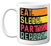 Birthday Mug Gifts for Men Women Him Her - Eat, Sleep, Party, Repeat - Funny Happy Birthday Present Gift for Music Dance Lovers, 11oz Ceramic Dishwasher Safe Premium Mugs