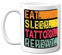 Stuff4 Birthday Mug Gifts for Women and Men Her or Him | Eat, Sleep, Tattoo, Repeat, Funny Happy Birthday Present Gift for Ink Tattooist Lovers