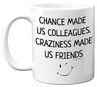 Stuff4 Chance Made us Colleagues Craziness Made Us Friends Mug - Leaving Gifts for Colleagues Women Men, 11oz Ceramin Mugs and Dishwasher Safe, New Job Gifts, Good Luck Gifts, Leaving Presents