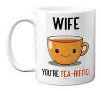 Stuff4 Cute Wife Mug - You're Tea-riffic Slogan with Smiling Teacup - Cheerful Anniversary or Novelty Gift Idea - 11oz Ceramic Gloss Mug