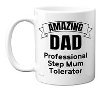 Stuff4 Funny Dad Mug, Bold Amazing Dad Step Mum Tolerator Design