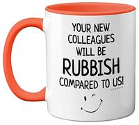 Stuff4 Funny Leaving Gifts for Colleagues, Women or Men - Your New Colleagues Will Be Rubbish - Funny Mug Leaving Presents for New Job Gifts, 11oz Ceramic Orange Premium Mugs