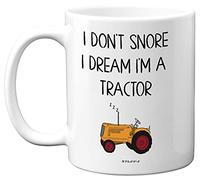 Stuff4 I Don't Snore, I Dream I'm a Tractor, 11oz Ceramic Dishwasher Safe Premium Mugs Tractors Gifts, Tractor Mugs for Men, Tractor Vup