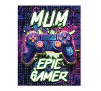 Stuff4 Mum Birthday Poster Unframed - Epic Gamer - Unique Happy Birthday for Mum Gifts from Son Daughter, 8x10 Inch Mothers Day Decor Decoration