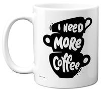 Stuff4 Novelty Mug for Women Men - Need More Coffee - Funny Birthday Mugs Present Gifts for Friend Family Colleague, 11oz Ceramic Coffee Humour Joke Banter Cup