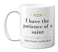 Stuff4 Patience of a Saint Mug, Sarcastic Religious Parody with Gold Halo