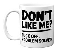 Stuff4 Rude Coffee, Dont Like Me Mug
