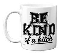 Stuff4 Rude Coffee, Kind of a B*tch Mug