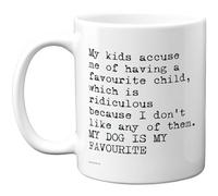 Stuff4 Sarcastic Parenting Mug - Bold Typewriter Text Joke - Dog - Lover Humour for Home or Office - 11oz Ceramic Gloss Mug