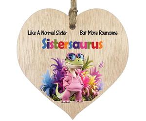 Stuff4 Sister Gifts - Roarsome Sistersaurus Wooden Heart Plaque - Happy Birthday Gifts for Sister from Brother Sister, Dinosaur Birthday Presents, Light Wood Sign Keepsake