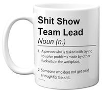 Team Lead Mug - Sh*t Show - Novelty Gifts for Team Lead from Colleague Friend, Rude Joke Presents, 11oz Ceramic Dishwasher Safe Premium Gift Mugs