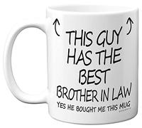 Stuff4 This Guy Has The Best Brother in Law Mug - Brother in Law Gifts, 11oz Ceramic Dishwasher Safe Coffee Mugs - Sibling Gifts for Birthday, Christmass, Premium Cup Made UK