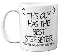 Stuff4 This Guy Has The Best Step Sister Mug - Step Sister Gifts, 11oz Ceramic Dishwasher Safe Coffee Mugs - Brother Gifts for Birthday, Christmas Day Presents, Premium Cup Made in UK
