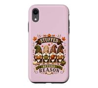 Stuffed Beyond Reason Funny Thanksgiving Gnomes Case for iPhone XR