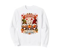 Stuffed Beyond Reason Funny Thanksgiving Gnomes Sweatshirt