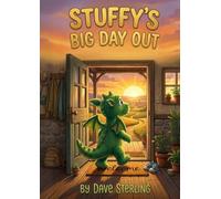 Stuffy's Big Day Out (The Stuffy Adventure Series)