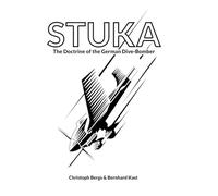 Stuka: The Doctrine of the German Dive-Bomber - Hardback NEW Bergs, Christop 01/