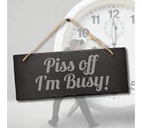 Stukk Piss Off I am Busy Humorous Laser Hanging Home Decor Sign, Natural Engraved Slate Stone Plaque, 30x12cm