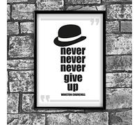Stukk Winston Churchill Never Gave Up Motivational Positive Quote Poster Print Wall - A4 (210 x 297mm), white
