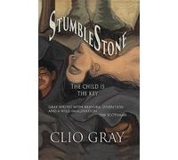 Stumblestone: The child is the key: 1 (The Troubadours Series)