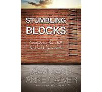 Stumbling Blocks: Conquering the Stuff that Holds You Back