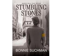 Stumbling Stones: Based on a True Story: 1 (The Heppenheimer Family Holocaust Saga)