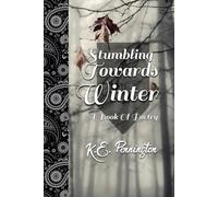 Stumbling Towards Winter: A Book Of Poetry