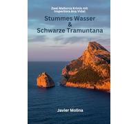 Stummes Wasser & Schwarze Tramuntana - Mallorca Krimi | Thriller: Zwei Mallorca Krimis mit Inspectora Ana Vidal: