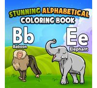 Stunning Alphabetical Coloring Book: Wonderful Animals Images for Kids to Color