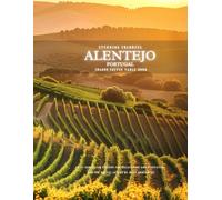 Stunning Colorful Alentejo Portugal Images Coffee Table Book: 40 AI-Generated Designs for Relaxation and Meditation and for Travel Lovers
