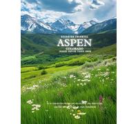 Stunning Colorful Aspen Colorado Images Coffee Table Book: 40 AI-Generated Designs for Relaxation and Meditation and for Travel Lovers