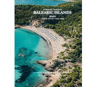 Stunning Colorful Balearic Islands Spain Images Coffee Table Book: 40 AI-Generated Designs for Relaxation and Meditation and for Travel Lovers