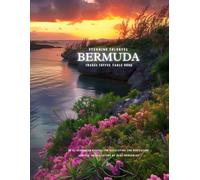 Stunning Colorful Bermuda Images Coffee Table Book: 40 AI-Generated Designs for Relaxation and Meditation and for Travel Lovers (Caribbean Images Coffee Table Book)