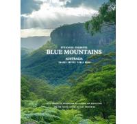 Stunning Colorful Blue Mountains Australia Images Coffee Table Book: 40 AI-Generated Designs for Relaxation and Meditation and for Travel Lovers