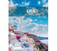 Stunning Colorful Oia Greece Images Coffee Table Book: 40 AI-Generated Designs for Relaxation and Meditation and for Travel Lovers