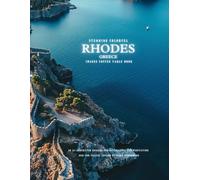 Stunning Colorful Rhodes Greece Images Coffee Table Book: 40 AI-Generated Designs for Relaxation and Meditation and for Travel Lovers